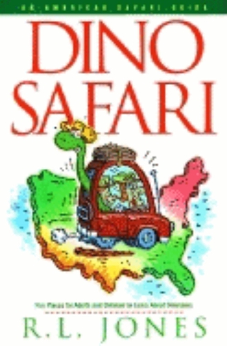 Бумажная книга «Dino Safari: Fun Places for Adults and Children to Learn about Dinosaurs», автор Р.Л. Джонс - фото №1