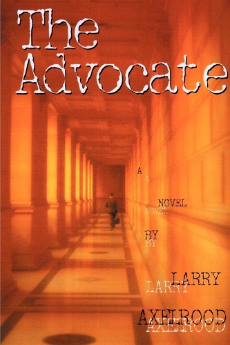 Бумажная книга «The Advocate», автор Ларри Аксельруд - фото №1