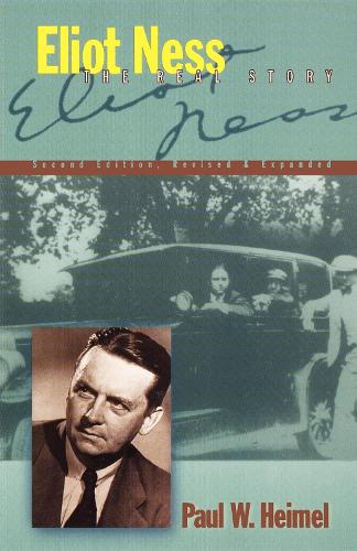 Бумажная книга «Eliot Ness: The Real Story», автор Пол В. Хаймел - фото №1