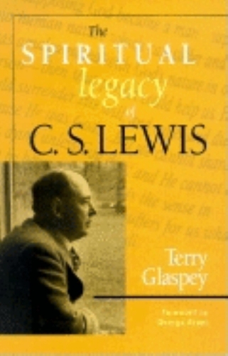 Бумажная книга «The Spiritual Legacy of C.S. Lewis», автор Терри В. Гласпи - фото №1