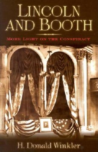 Паперова книга «Lincoln and Booth: More Light on the Conspiracy», автор Г. Дональд Вінклер - фото №1