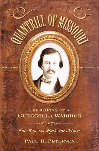 Паперова книга «Quantrill of Missouri: The Making of a Guerilla Warrior», автор Пол Р. Петерсен - фото №1