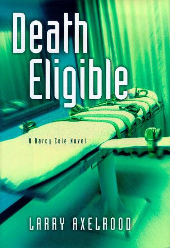 Бумажная книга «Death Eligible», автор Ларри Аксельруд - фото №1