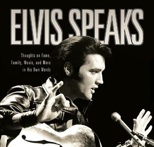 Бумажная книга «Elvis Speaks: Thoughts on Fame, Family, Music, and More in His Own Words», авторов Элизабет МакКеон, Линда Эверетт - фото №1