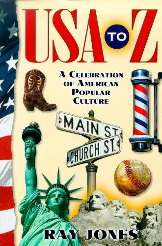 Бумажная книга «USA to Z: A Celebration of American Popular Culture», автор Рэй Джонс - фото №1