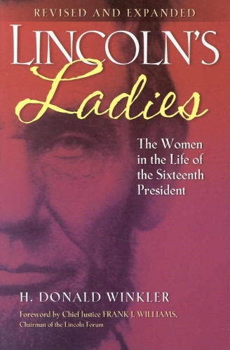 Бумажная книга «Lincoln's Ladies: The Women in the Life of the Sixteenth President», автор Х. Дональд Винклер - фото №1