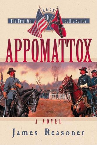 Паперова книга «Appomattox: A Novel», автор Джеймс Рісонер - фото №1