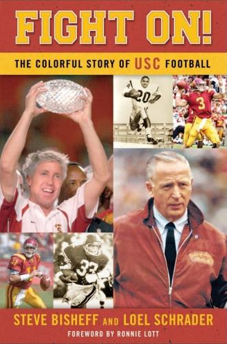 Бумажная книга «Fight On!: The Colorful Story of USC Football», авторов Лоэль Шрадер, Стив Бишефф - фото №1