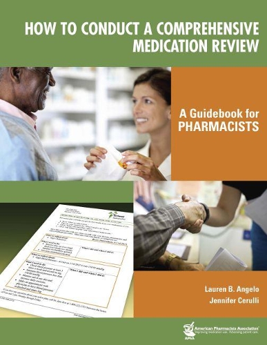 Паперова книга «How to Conduct a Comprehensive Medication Review: A Guidebook for Pharmacists», авторів Дженніфер Черуллі, Лорен Б. Анджело - фото №1