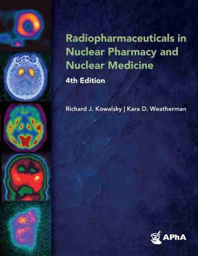 Бумажная книга «Radiopharmaceuticals in Nuclear Pharmacy and Nuclear Medicine», авторов Кара Д. Везерман, Ричард Дж. Ковальски - фото №1