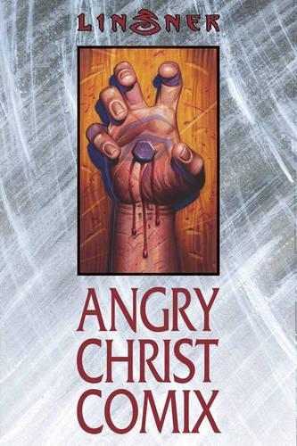 Бумажная книга «Angry Christ Comix», автор Джозеф Майкл Линснер - фото №1