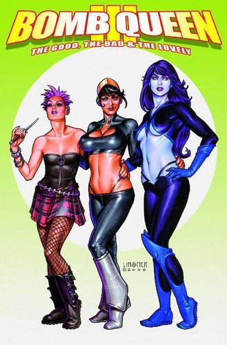 Бумажная книга «Bomb Queen Volume 3: The Good, The Bad And The Lovely», авторов Джим Валентино, Джимми Робинсон - фото №1