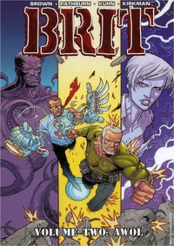 Паперова книга «Brit Volume 2: AWOL», авторів Брюс Браун, Роберт Кіркман - фото №1