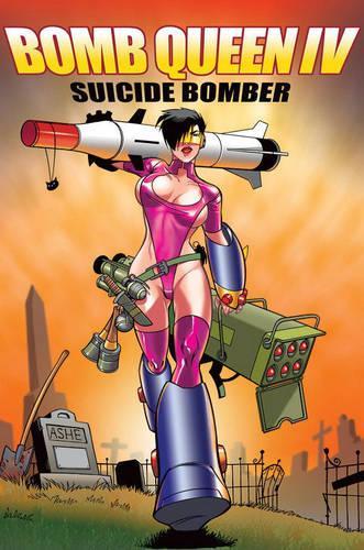 Бумажная книга «Bomb Queen Volume 4: Suicide Bomber», автор Джимми Робинсон - фото №1