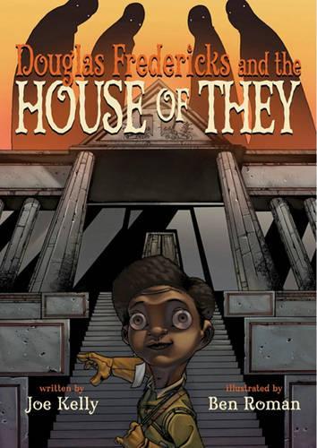 Бумажная книга «Douglas Fredericks And The House Of They», автор Джо Келли - фото №1