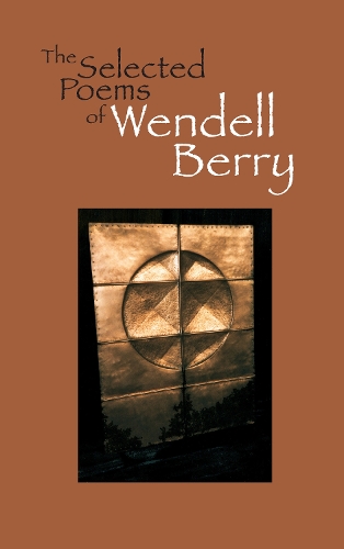 [object Object] «The Selected Poems Of Wendell Berry», автор Венделл Берри - фото №1