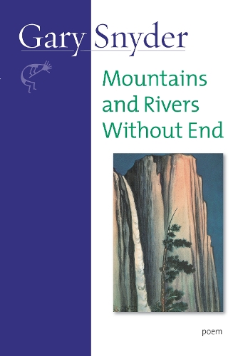 Бумажная книга «Mountains And Rivers Without End: Poem», автор Гэри Снайдер - фото №1