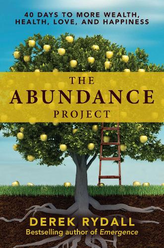 Бумажная книга «The Abundance Project: 40 Days to More Wealth, Health, Love, and Happiness», автор Дерек Райдалл - фото №1