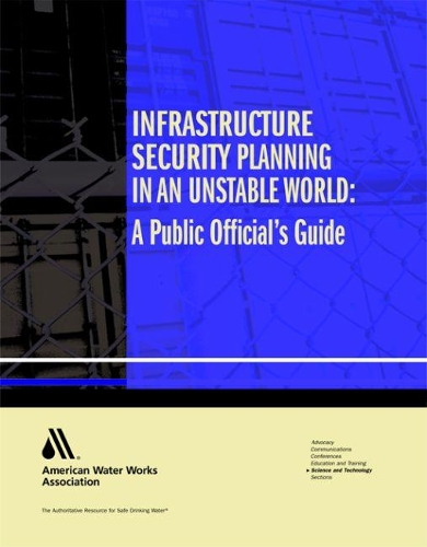 Паперова книга «Infrastructure Security Planning in an Unstable World: A Public Official's Guide», автор Джон ДеБур - фото №1
