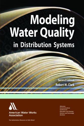 Бумажная книга «Modeling Water Quality in Distribution Systems», автор Роберт М. Кларк - фото №1