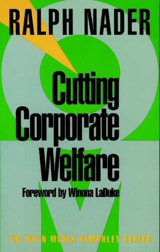 Паперова книга «Cutting Corporate Welfare», автор Ральф Нейдер - фото №1