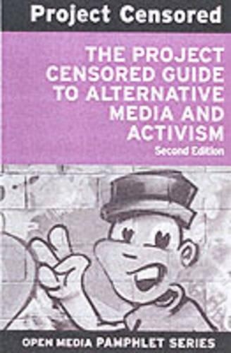 Бумажная книга «Project Censored Guide To Alternative Media & Activism», автор Project Censored - фото №1