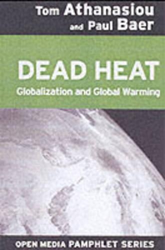 Бумажная книга «Dead Heat: Globalization and Global Warming (OMP)», авторов Пол Баер, Том Атанасиу - фото №1
