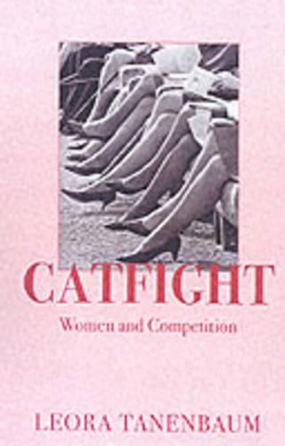 Паперова книга «Catfight: Women and Competition», автор Леора Таненбаум - фото №1