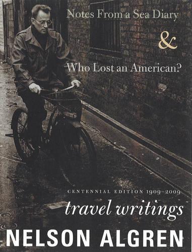 Паперова книга «Algren At Sea: Notes from A Seas Diary & Algren at Sea - The Travel Writings», автор Нельсон Олгрен - фото №1