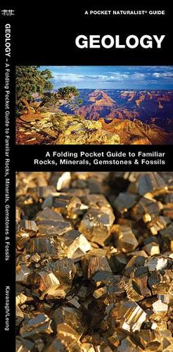Бумажная книга «Geology: A Folding Pocket Guide to Familiar Rocks, Minerals, Gemstones & Fossils», авторов Джеймс Кавана, Waterford Press - фото №1