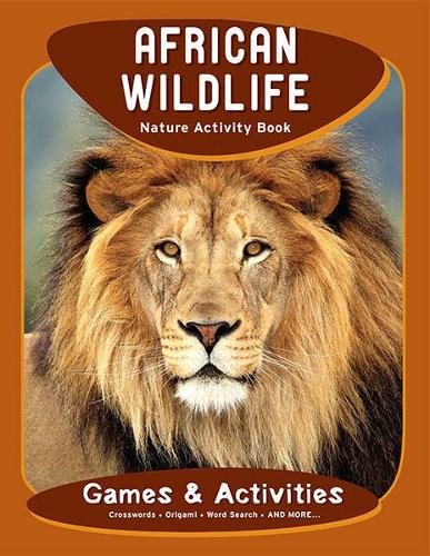 Бумажная книга «African Wildlife Nature Activity Book», авторов Джеймс Кавана, Waterford Press - фото №1