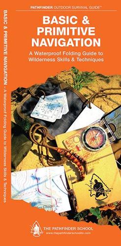 Паперова книга «Basic & Primitive Navigation: A Waterproof Folding Guide to Wilderness Skills & Techniques», авторів Дейв Кентербері, Waterford Press - фото №1
