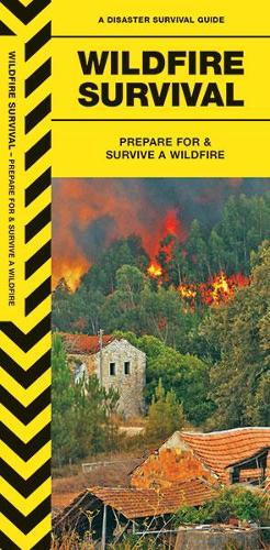 Бумажная книга «Wildfire Survival: Prepare For & Survive a Wildfire», авторов Джеймс Кавана, Waterford Press - фото №1