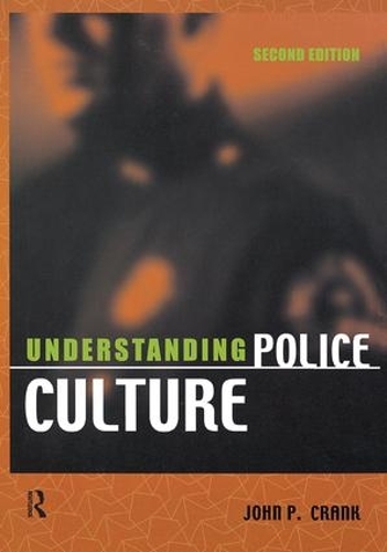 Бумажная книга «Understanding Police Culture», автор Джон П. Крэнк - фото №1
