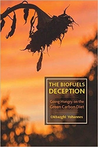 Бумажная книга «The Biofuels Deception: Going Hungry on the Green Carbon Diet», автор Окбазги Йоханнес - фото №1