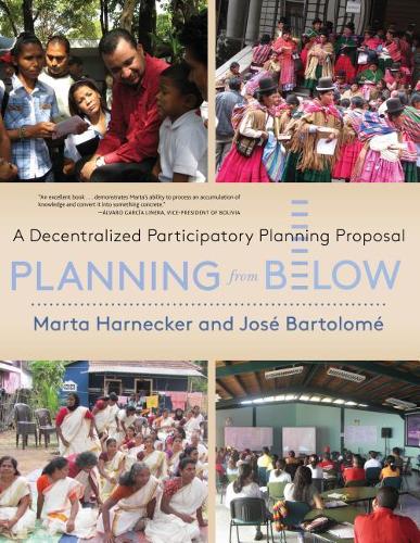 Бумажная книга «Planning from Below: A Decentralized Participatory Planning Proposal», авторов Хосе Бартоломе, Марта Харнекер - фото №1
