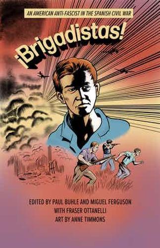 Бумажная книга «!Brigadistas!: An American Anti-Fascist in the Spanish Civil War», авторов Фрейзер М. Отанелли, Мигель Фергюсон - фото №1