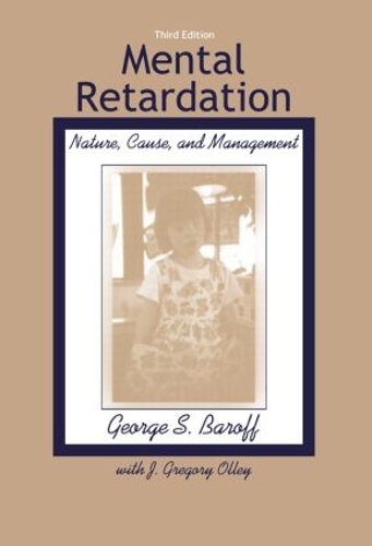 Бумажная книга «Mental Retardation: Nature, Cause, and Management», авторов Джордж С. Барофф, Дж. Грегори Олли - фото №1