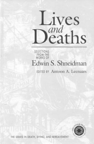 Бумажная книга «Lives and Deaths: Selections from the Works of Edwin S. Shneidman» - фото №1