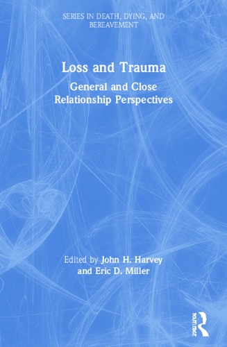 Паперова книга «Loss and Trauma: General and Close Relationship Perspectives» - фото №1