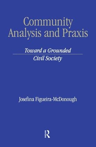 Бумажная книга «Community Analysis and Practice: Toward a Grounded Civil Society», автор Жозефина Фигейра-Макдоноу - фото №1
