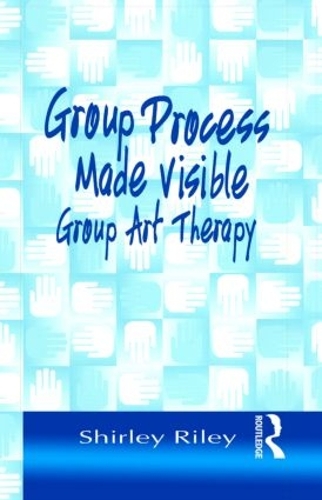Паперова книга «Group Process Made Visible: The Use of Art in Group Therapy», автор Ширлі Райлі - фото №1