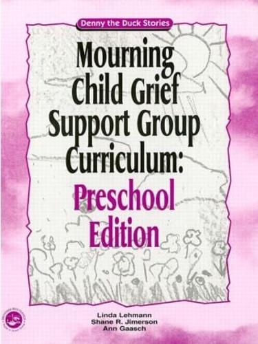 Бумажная книга «Mourning Child Grief Support Group Curriculum: Pre-School Edition: Denny the Duck Stories», авторов Энн Гааш, Линда Леманн, Шейн Р. Джимерсон - фото №1