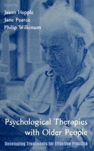 Бумажная книга «Psychological Therapies with Older People: Developing Treatments for Effective Practice» - фото №1