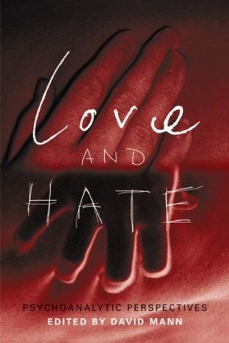 Бумажная книга «Love and Hate: Psychoanalytic Perspectives» - фото №1