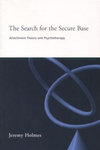 Бумажная книга «The Search for the Secure Base: Attachment Theory and Psychotherapy», автор Джереми Холмс - фото №1