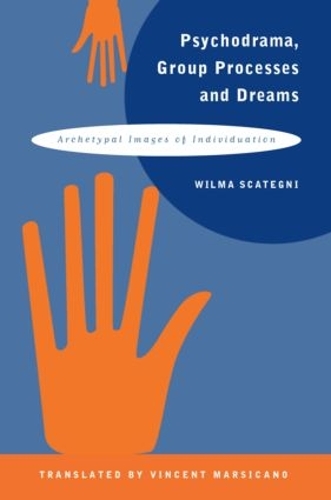 Паперова книга «Psychodrama, Group Processes and Dreams: Archetypal Images of Individuation», автор Вілма Скатеґні - фото №1