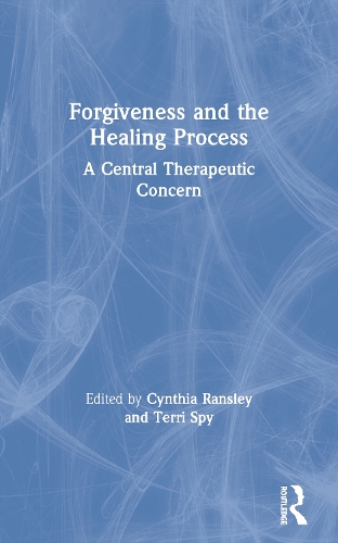 Паперова книга «Forgiveness and the Healing Process: A Central Therapeutic Concern» - фото №1