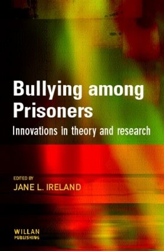 Бумажная книга «Bullying Among Prisoners: Evidence, Research and Intervention Strategies», автор Джейн Л. Айрленд - фото №1