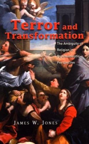 Бумажная книга «Terror and Transformation: The Ambiguity of Religion in Psychoanalytic Perspective», автор Джеймс У. Джонс - фото №1